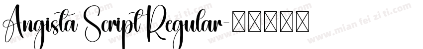 Angista Script Regular字体转换